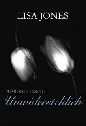 [Pearls of Passion 01] • Unwiderstehlich